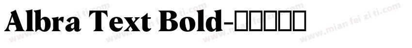 Albra Text Bold字体转换